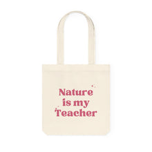Load image into Gallery viewer, Quote Woven Tote Bag-Nature is my Teacher