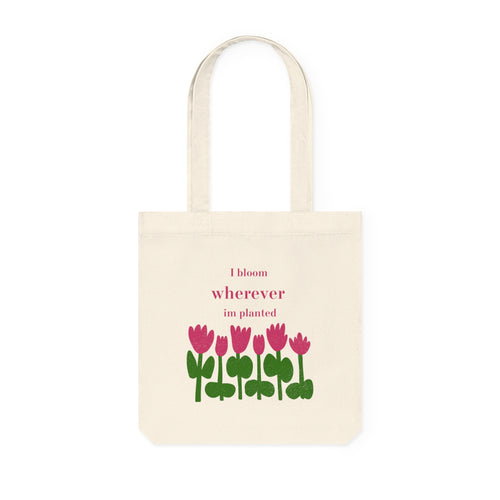 Quote Woven Tote Bag-I bloom