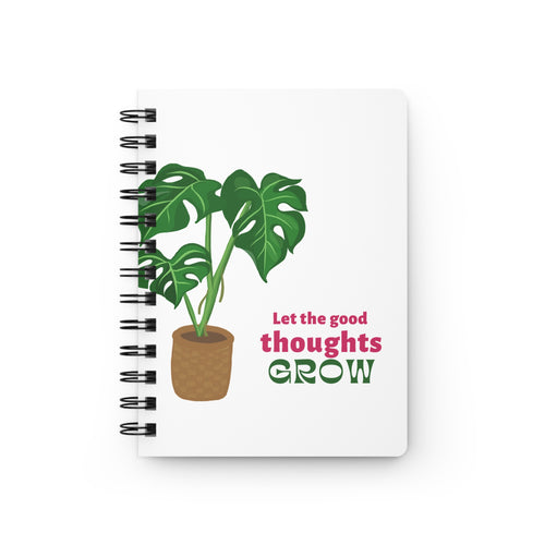 Spiral Bound Journal-Quote Let the good