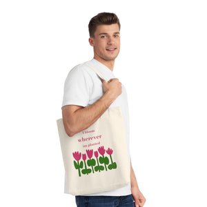 Quote Woven Tote Bag-I bloom
